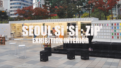EXHIBITION   SEOUL-SI  'SI : ZIP'
